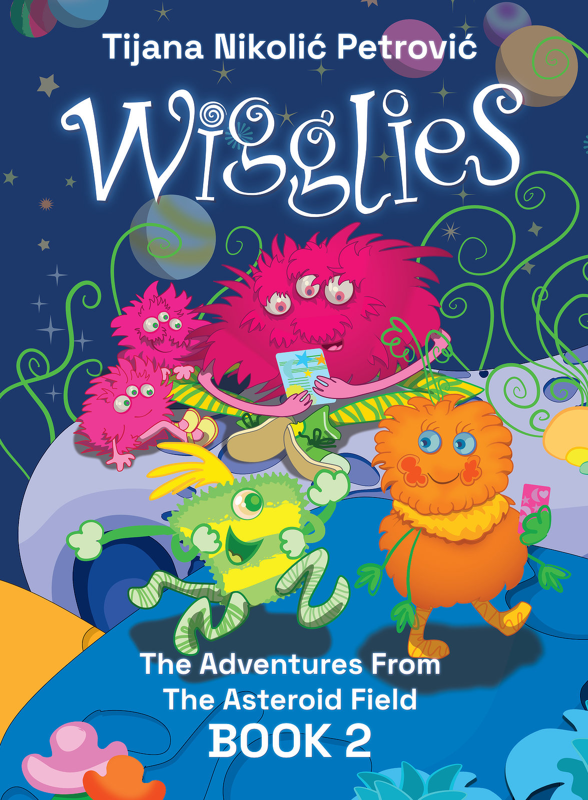 Wigglies: The Adventures From The Asteroid Field, Book 2 - Front Cover